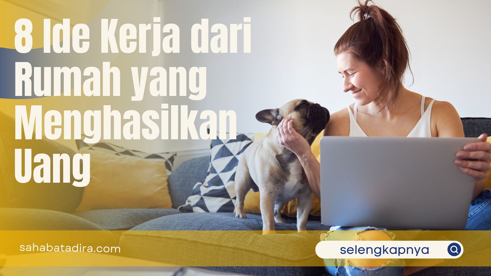 8 Ide Kerja dari Rumah yang Menghasilkan Uang Bergaji Tinggi