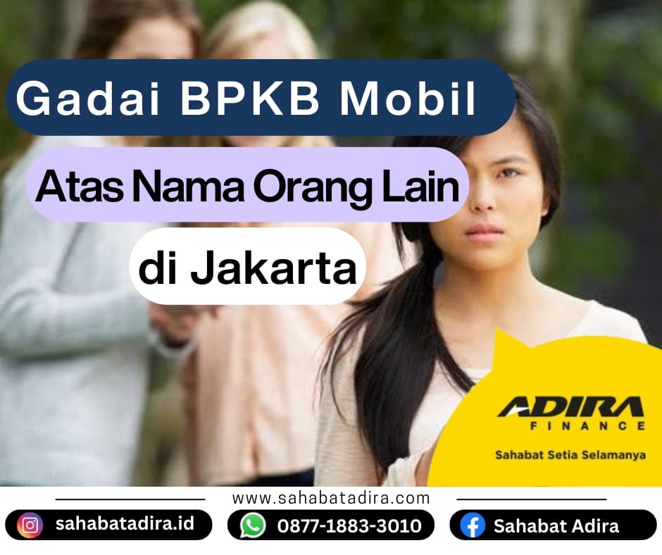 Gadai BPKB Mobil Atas Nama Orang Lain di Jakarta