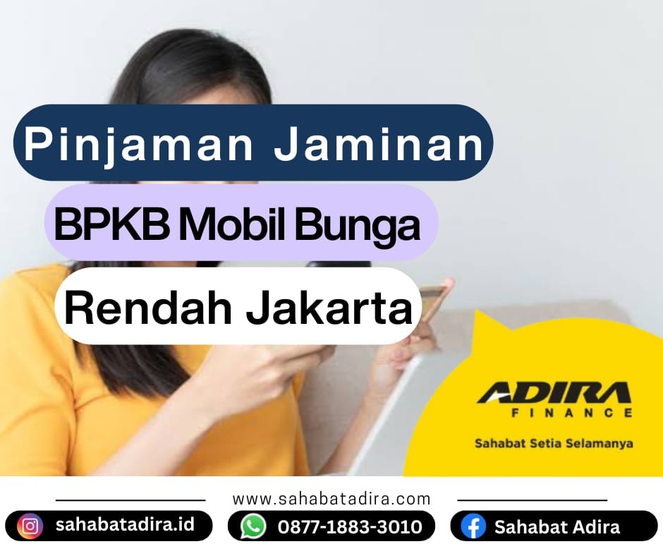 Pinjaman Jaminan BPKB Mobil Bunga Rendah Jakarta