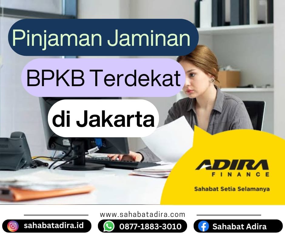 Pinjaman Jaminan BPKB Terdekat Jakarta