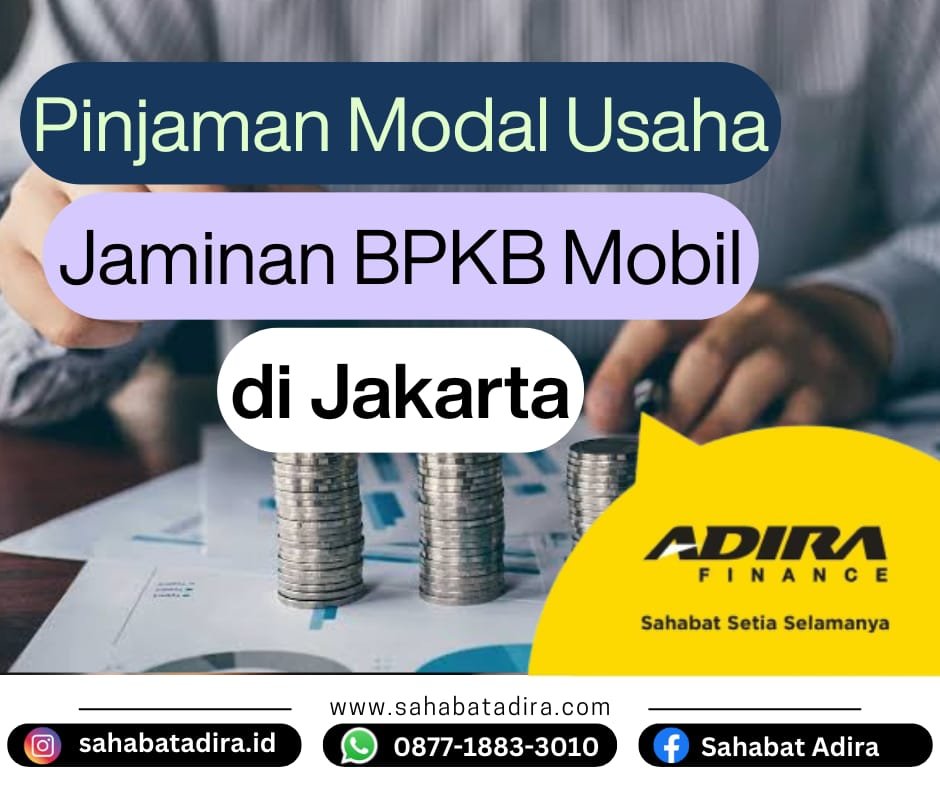 Pinjaman Modal Usaha Jaminan BPKB Mobil Jakarta