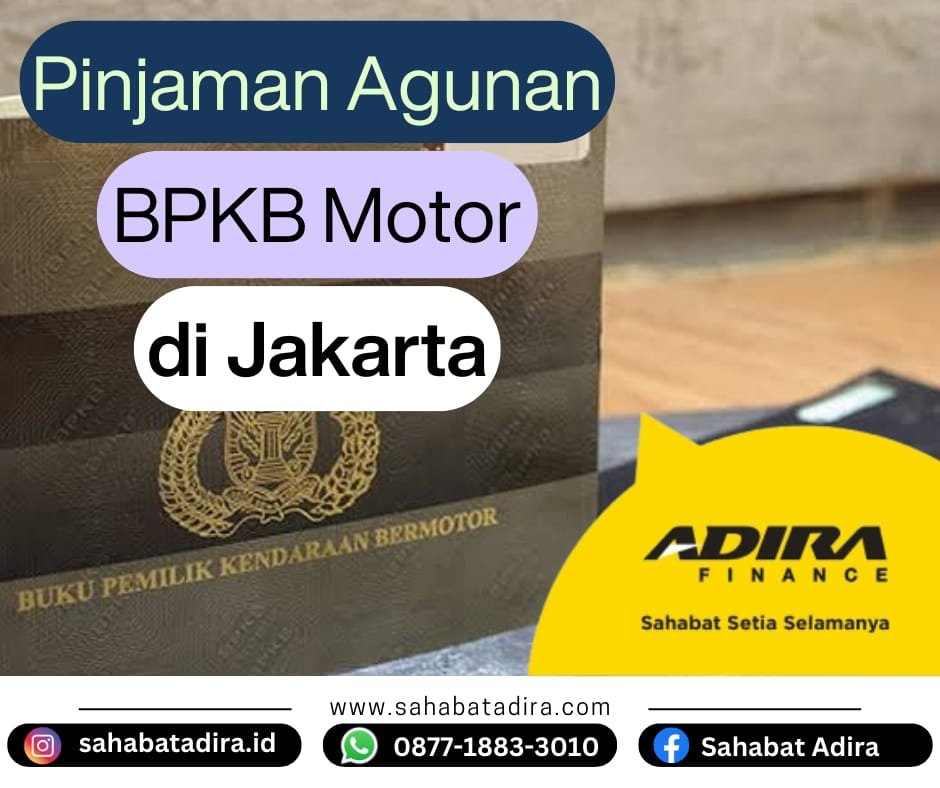 Pinjaman Agunan BPKB Motor di Adira Finance Jakarta