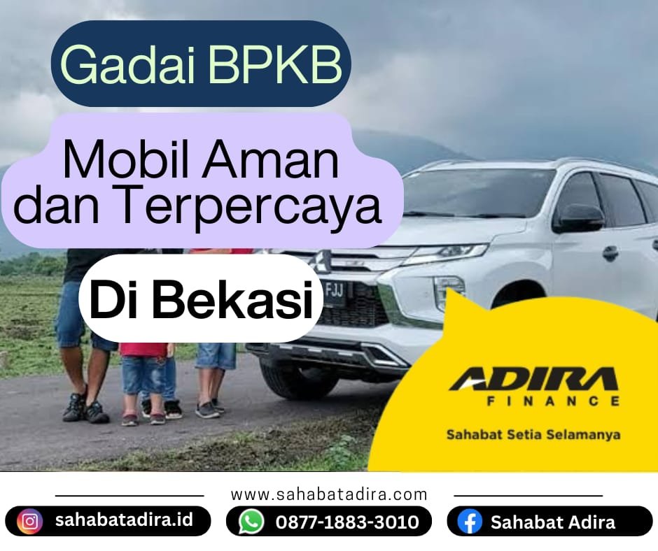 Gadai BPKB Mobil Aman dan Terpercaya di Bekasi