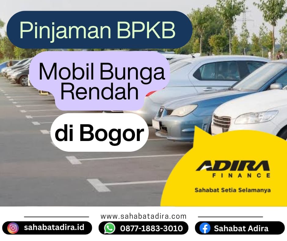 Pinjaman BPKB Mobil Bunga Rendah di Bogor