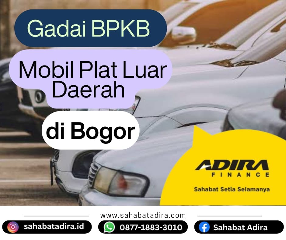 Gadai BPKB Mobil Plat Luar Daerah di Bogor
