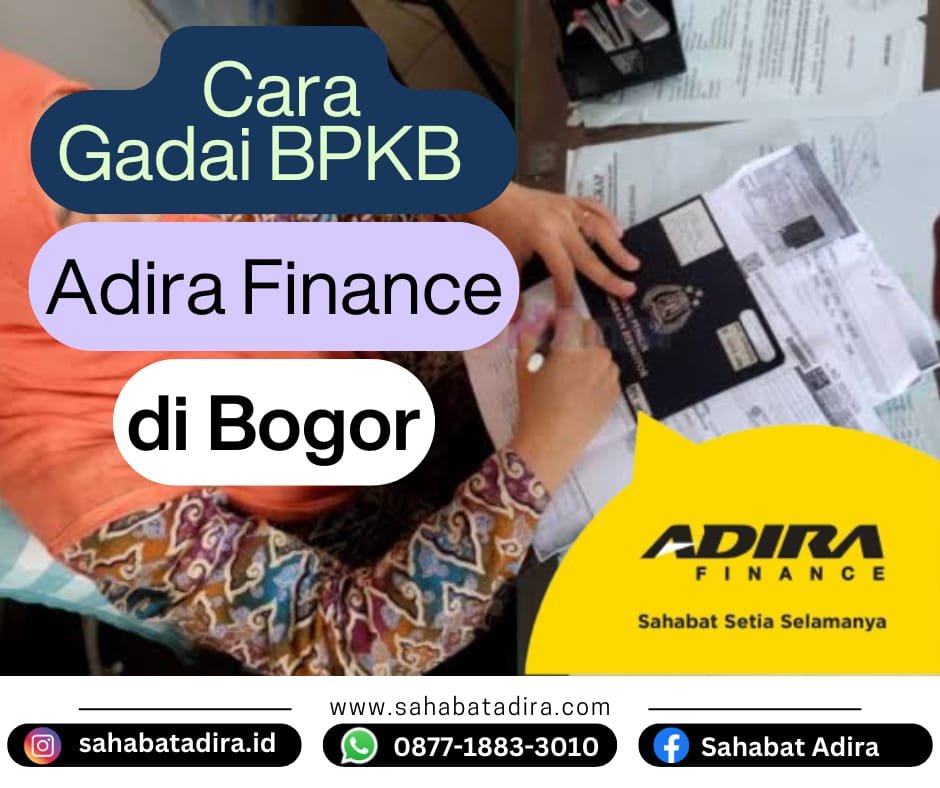Cara Gadai BPKB Adira Finance di Bogor