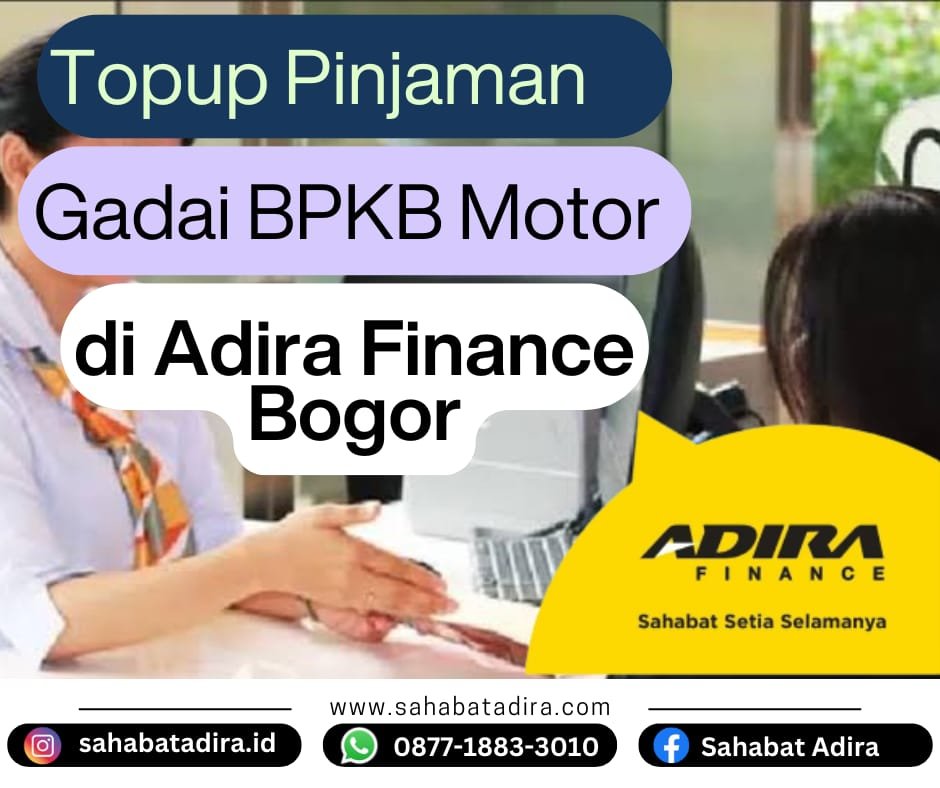 Topup Pinjaman Gadai BPKB Motor di Adira Finance Bogor