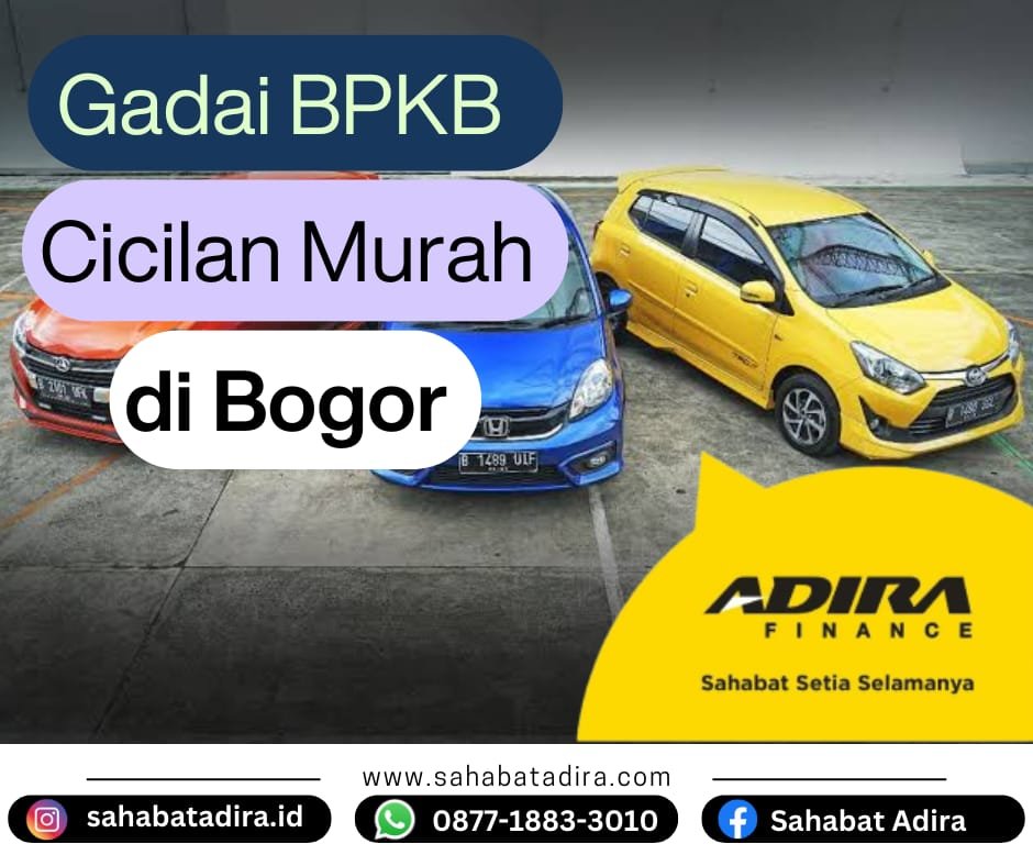 Gadai BPKB Cicilan Murah di Bogor