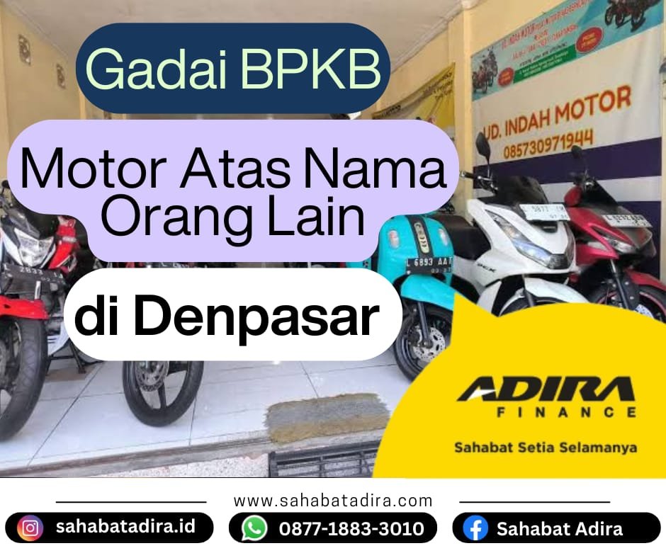 Gadai BPKB Motor Atas Nama Orang Lain di Denpasar