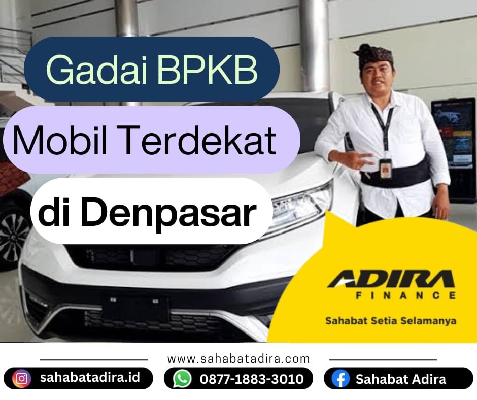 Gadai BPKB Mobil Terdekat di Denpasar