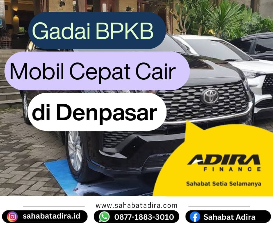 Gadai BPKB Mobil Cepat Cair di Denpasar