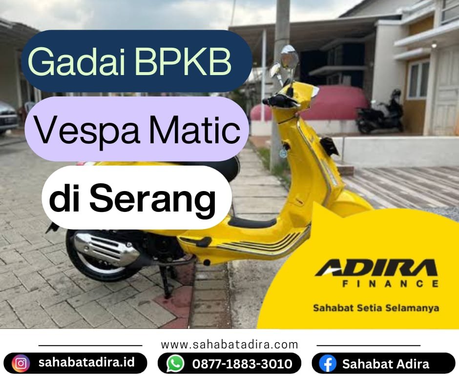Gadai BPKB Vespa Matic di Serang