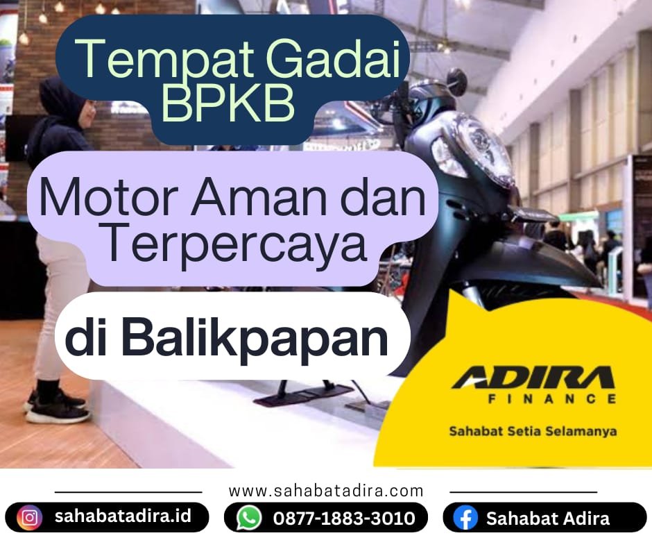 Tempat Gadai BPKB Motor Aman dan Terpercaya di Balikpapan