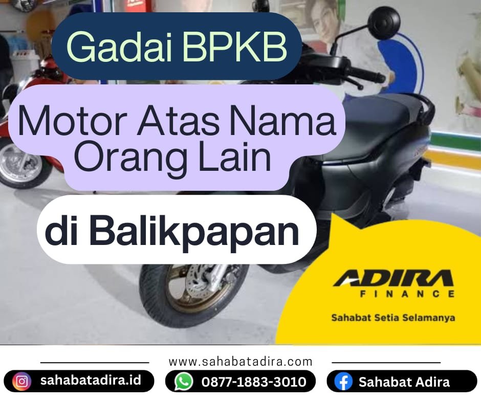 Gadai BPKB Motor Atas Nama Orang Lain di Balikpapan