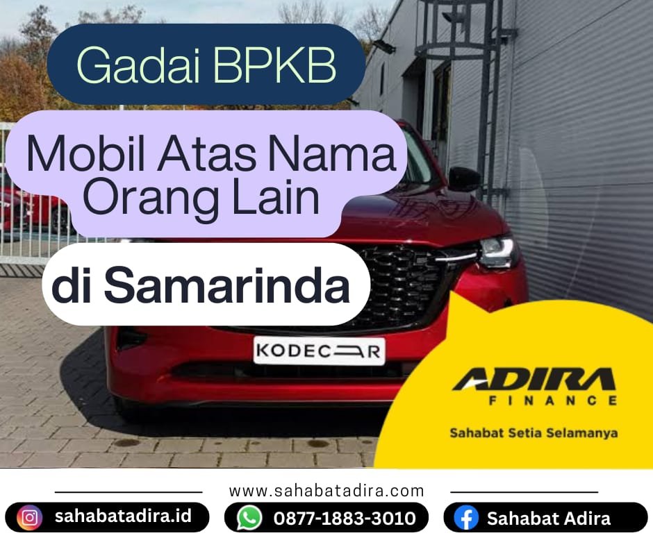 Gadai BPKB Mobil Atas Nama Orang Lain di Samarinda