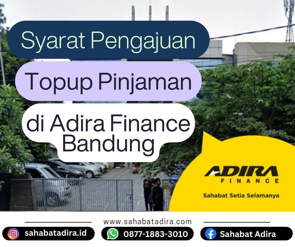 Syarat Pengajuan Top-Up Pinjaman di Adira Finance Bandung