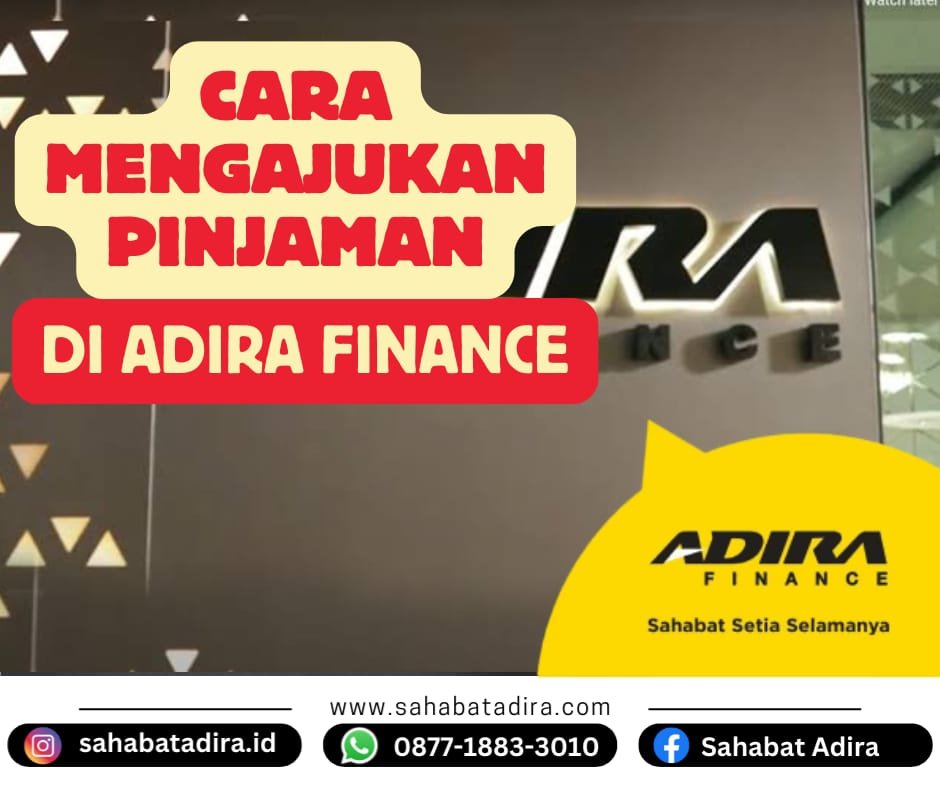 Cara Mengajukan Pinjaman di Adira Finance dengan Mudah