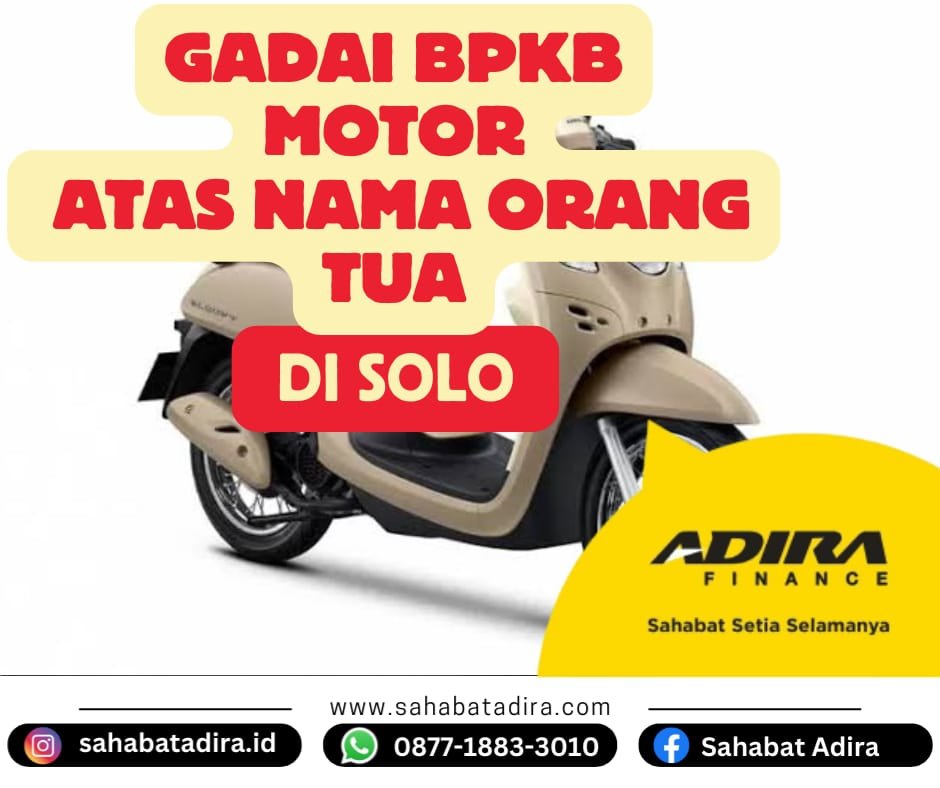 Gadai BPKB Motor Atas Nama Orang Tua di Solo
