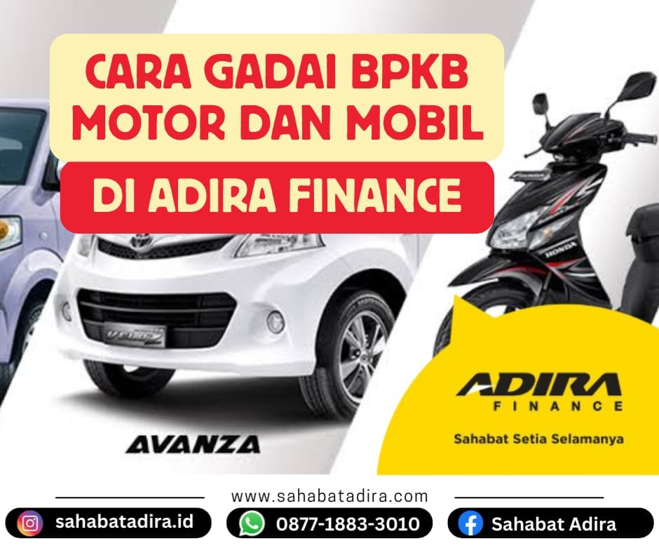 Cara Gadai BPKB Motor dan Mobil di Adira Finance, Proses Kilat!