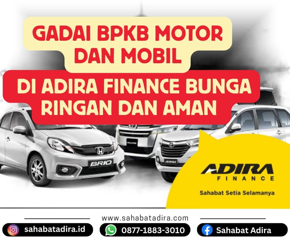 Gadai BPKB Motor Mobil Adira Finance, Bunga Ringan dan Aman