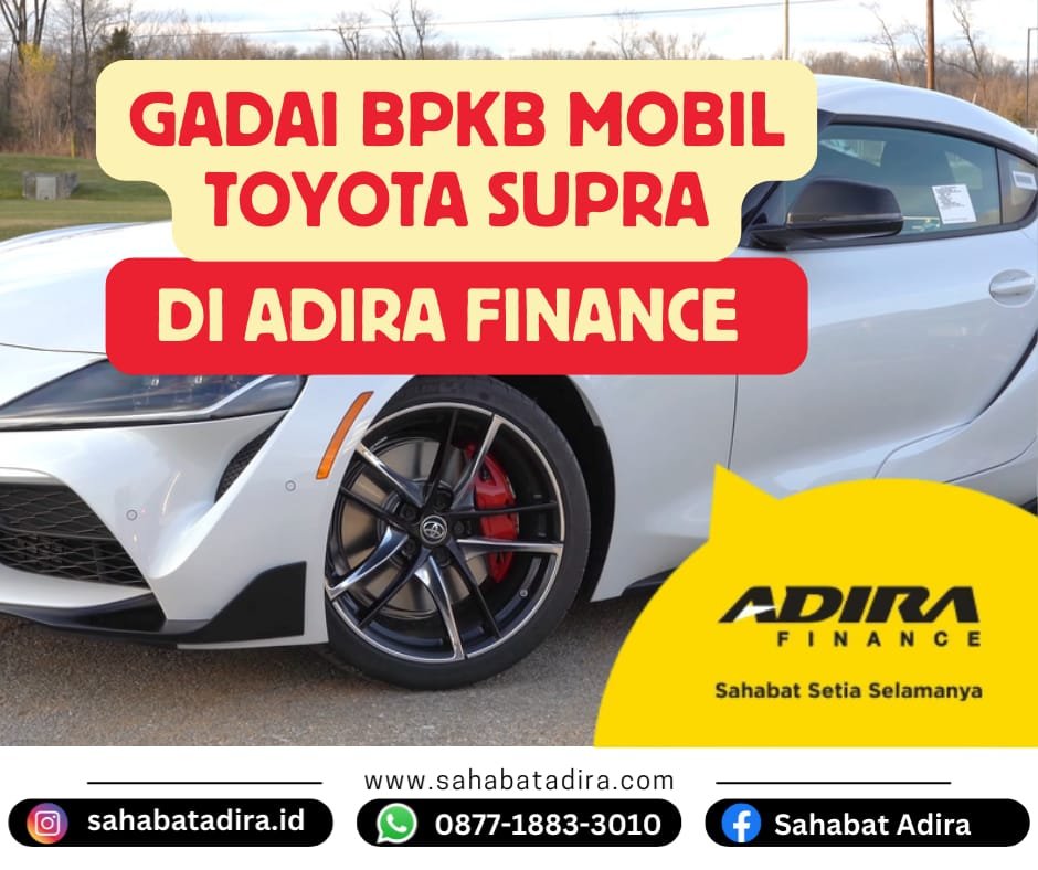 Gadai BPKB Mobil Toyota Supra di Adira Finance