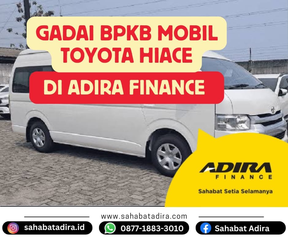 Gadai BPKB Mobil Toyota Hiace di Adira